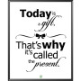 Inspirujący plakat- today is a gift-prezent