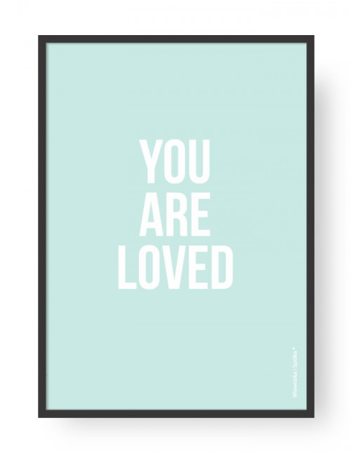 Plakat "You Are Loved - Minty"