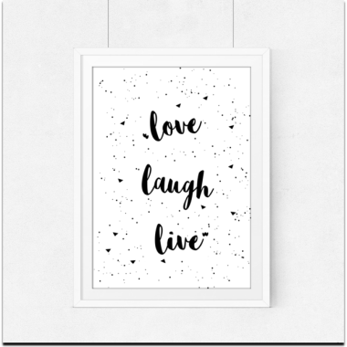 Love, laugh, live