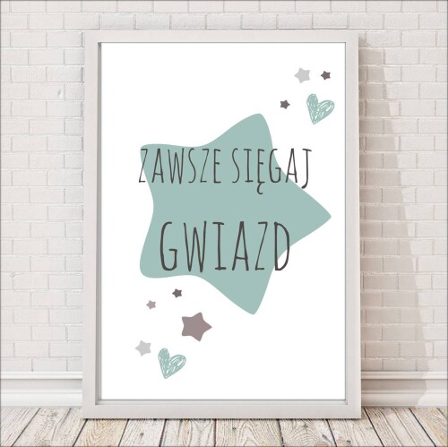 plakat dla dzieci zawsze sięgaj gwiazd